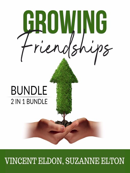 Title details for Growing Friendships Bundle, 2 IN 1 Bundle by Vincent Eldon - Available